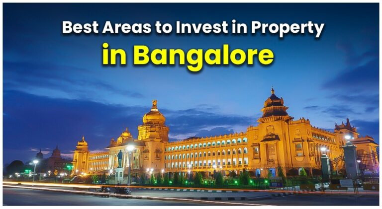 Best Areas to Invest in Bangalore