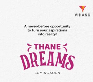 Vihang Thane Dreams Ghodbunder Road - Virtual Tour, Pricing, Pros&Cons