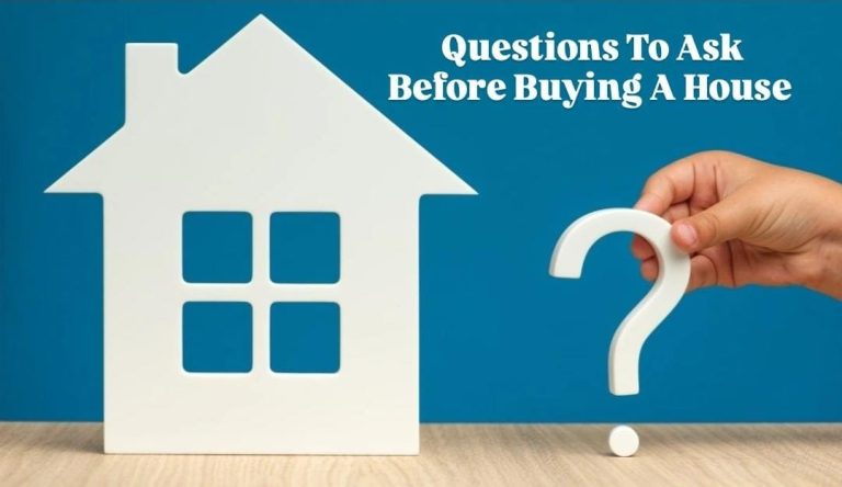 Important 21 Questions to Ask When Buying A New House